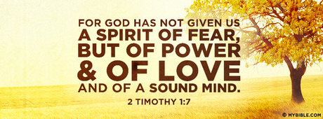 god has not given us a spirit of fear