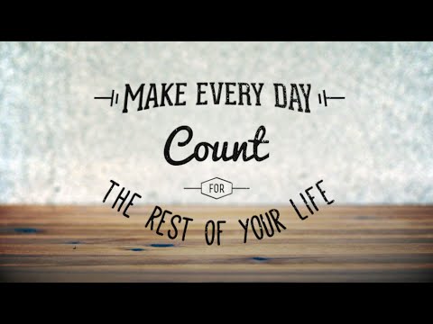 make every day count