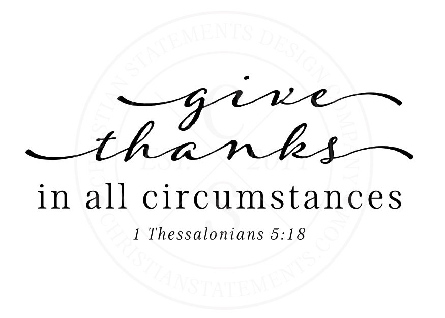 Image result for give thanks in all circumstances